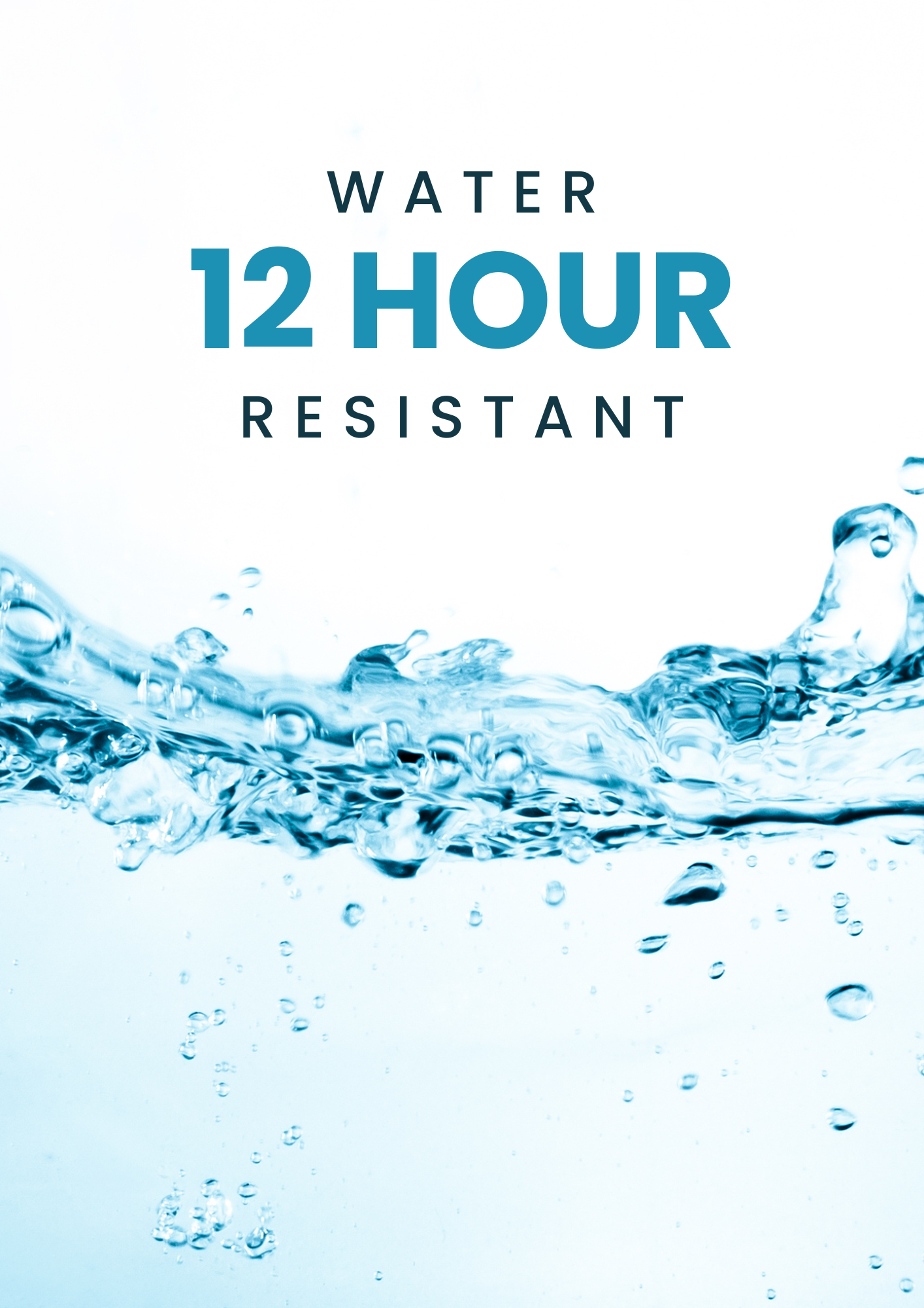 12hr Water Resistant